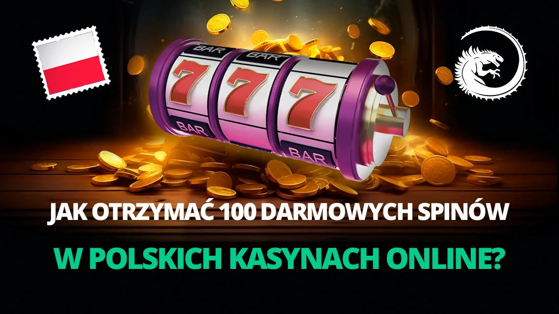 100 darmowych spinów bez depozytu